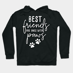 My Best Friends Have Paws Dog Best Friend Day Paw Hoodie